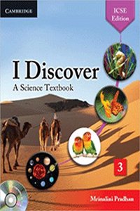 I Discover Level 3 A Textbook for ICSE Science Students Book with CD-ROM