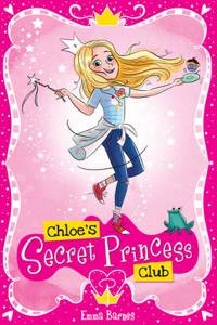 Chloe's Secret Princess Club