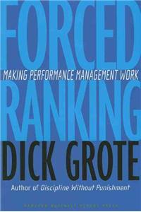 Forced Ranking: Making Performance Management Work