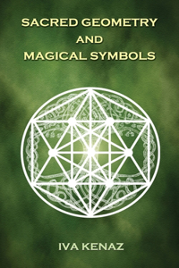 Sacred Geometry and Magical Symbols