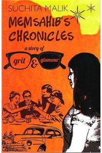 Memsahib's Chronicles: A Story of Grit and Glamour