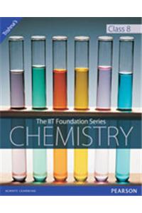 The IIT Foundation Series - Chemistry Class 8