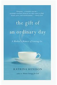 Gift of an Ordinary Day