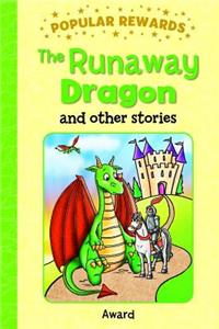 The Runaway Dragon: And Other Stories: And Other Stories