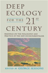 Deep Ecology for the Twenty-First Century