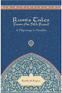 Rumi's Tales from the Silk Road