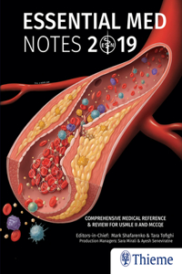 Essential Med Notes 2019: Comprehensive Medical Reference & Review for USMLE II and McCqe