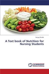 Text Book of Nutrition for Nursing Students