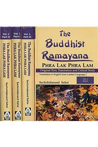 Buddhist Ramayana: Phra :ak Phra Lam Original Text Translation and Critical Study in 2 Vols in 4 Parts