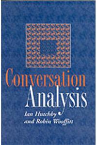 Conversation Analysis: Principles, Practices and Applications