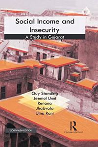 Social Income and Insecurity: A Study in Gujrat