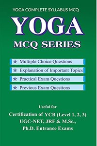 YOGA MCQ SERIES: for YCB ( Level 1,2,3 ) & UGC-NET/JRF Yoga