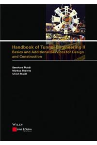 Handbook of Tunnel Engineering II