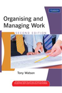 Organising and Managing Work