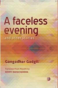 A Faceless Evening and other stories: Short Stories