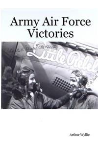 Army Air Force Victories