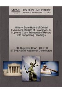 Miller V. State Board of Dental Examiners of State of Colorado U.S. Supreme Court Transcript of Record with Supporting Pleadings