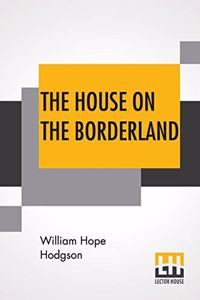 The House On The Borderland