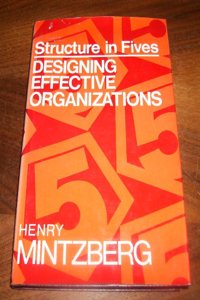 Structure in Fives: Designing Effective Organizations