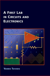 A First Lab in Circuits and Electronics