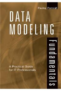 Data Modeling Fundamentals: A Practical Guide for It Professionals