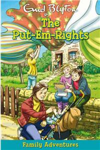 The Put-Em-Rights: Family Adventures Ages 8+