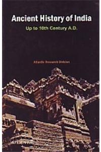 Ancient History Of India Up To 10th Century A.d.