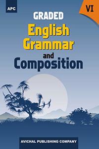 Graded English Grammar And Composition Vi