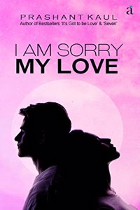 I Am Sorry My Love