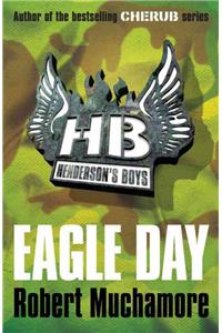 Henderson's Boys: Eagle Day