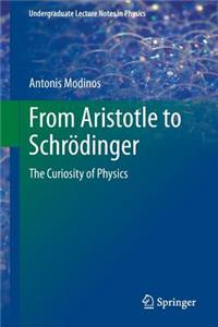 From Aristotle to Schrödinger