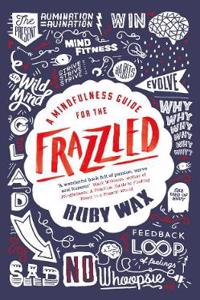 Mindfulness Guide for the Frazzled