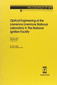 Optical Engineering at the Lawrence Livermore National Laboratory II