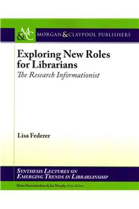 Exploring New Roles for Librarians