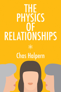 Physics of Relationships: A Novel Volume 70