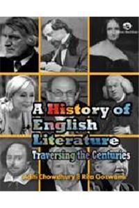 A History Of English Literature: Traversing The Centuries