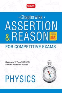 Assertion and Reason for Competitive Exams - Physics (Chapterwise 17 Years 2001-2017)