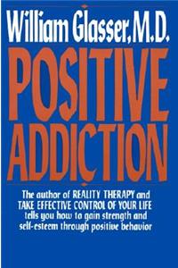 Positive Addiction