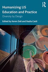 Humanizing LIS Education and Practice: Diversity by Design