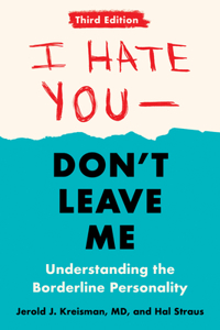 I Hate You - Don't Leave Me: Third Edition