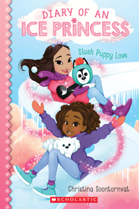 Slush Puppy Love (Diary of an Ice Princess #5)