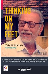 Thinking on my Feet : Charuhasan Autobiography