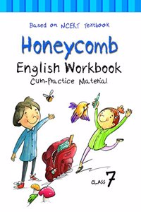 Honeycomb English NCERT Workbook cum Practice Material for Class 7