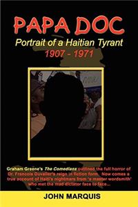 Papa Doc: Portrait of a Haitian Tyrant