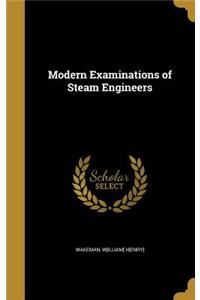 Modern Examinations of Steam Engineers