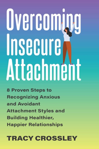 Overcoming Insecure Attachment