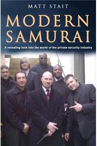 Modern Samurai: A revealing look into the world of the private security industry