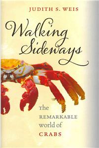 Walking Sideways: The Remarkable World of Crabs