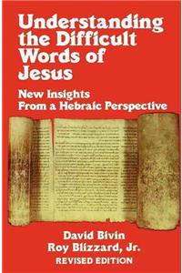 Understanding the Difficult Words of Jesus (REV)