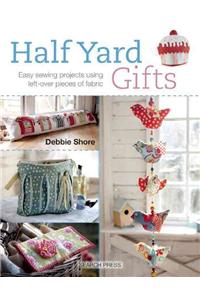 Half Yard# Gifts